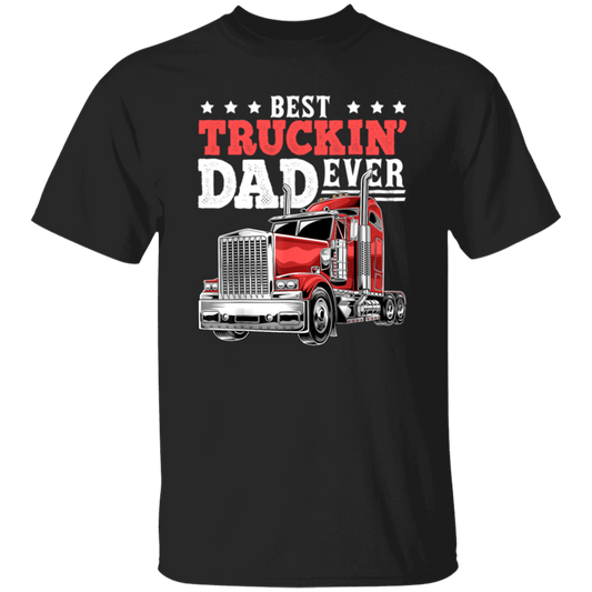 Truck Lover, Best Truckin Dad Ever, Love Truckin In Vintage, Dad Gift Unisex T-Shirt