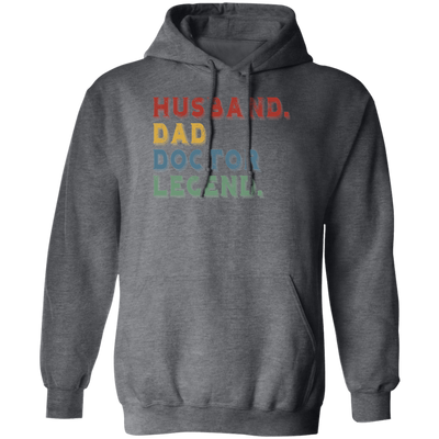 Retro Husband Dad Doctor Legend Pullover Hoodie