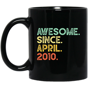 Awesome Since April 2010 Premium Black Mug
