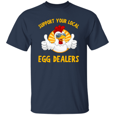 Chicken Gift, Support Your Local Egg Dealers, Retro Chicken Gift, Best Chicken Gift Unisex T-Shirt