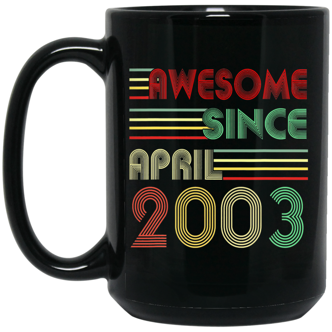Birthday Gift Awesome Since April 2003 Born In 2003 Black Mug
