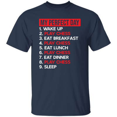 Best Day, My Perfect Day, Love To Be Perfect, Chess Is My Life, Best Chess Unisex T-Shirt