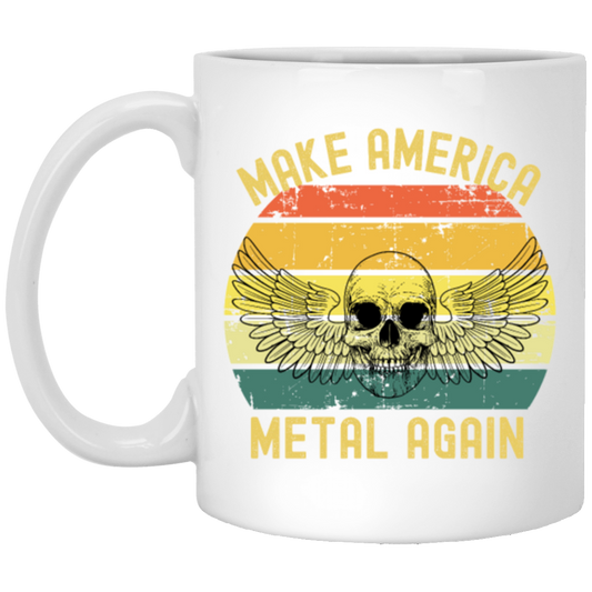 Make America Make America Metal Again Great