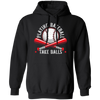 Baseball Teams, Playing Baseball, Take Balls, love Ball, Ball Sport, Playing Sport Pullover Hoodie