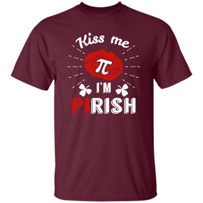 Kiss Me PI I Am Pirish, Irish Day Fun