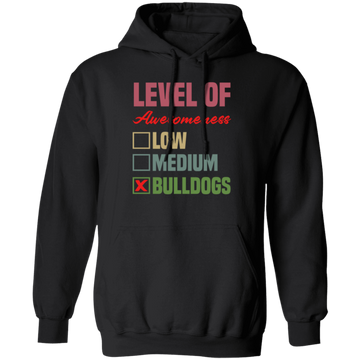 Level Of Awesomeness Bulldogs, Love Bulldogs Gift
