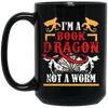 Love Book, I Am A Book-dragon, Not A Bookworm, Retro Book Gift Black Mug