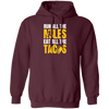 Tacos Gift, Run All The Miles Eat All The Tacos Lover, Retro Tacos, Best Tacos Lover Pullover Hoodie