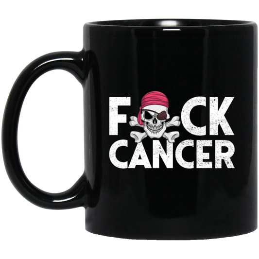 No Cancer, Pirate Cancer Survivor, Fuck Cancer, Healing Cancer Black Mug