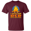 I Suffer From OCD Obsesive Campfire Disorder Funny Gift Unisex T-Shirt