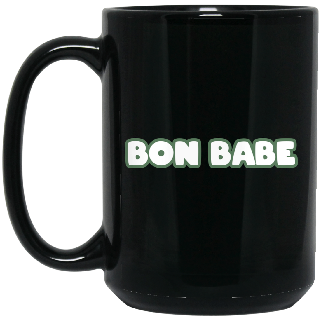 Bon Babe, Love Arbonne, Best Bonbabe Black Mug