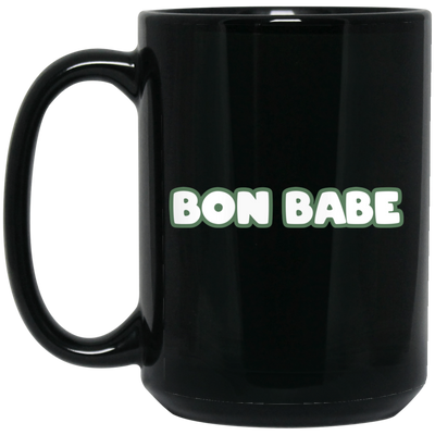 Bon Babe, Love Arbonne, Best Bonbabe Black Mug