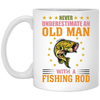 Never Underestimate An Old Man With A Fishing Rod