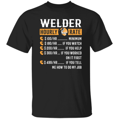 Welder Gift Love, Hourly Rate, High Rate, Welding Gift