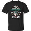 Trust The Government, Ask An Indian, Best Idian Gift Unisex T-Shirt