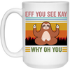 Love Yoga Sloth Yoga Eff You See Kay Why Oh You Funny Vintage Style