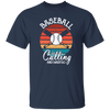 Funny Cool Baseball Calling Must Go Team Coach