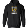 I'm A Farmer, Don't Top When I'm Tired I Stop Pullover Hoodie