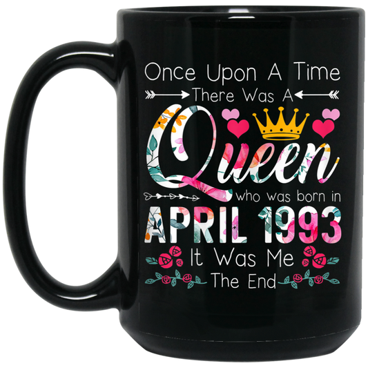 Birthday Girls Birthday Queen April 1993 Black Mug