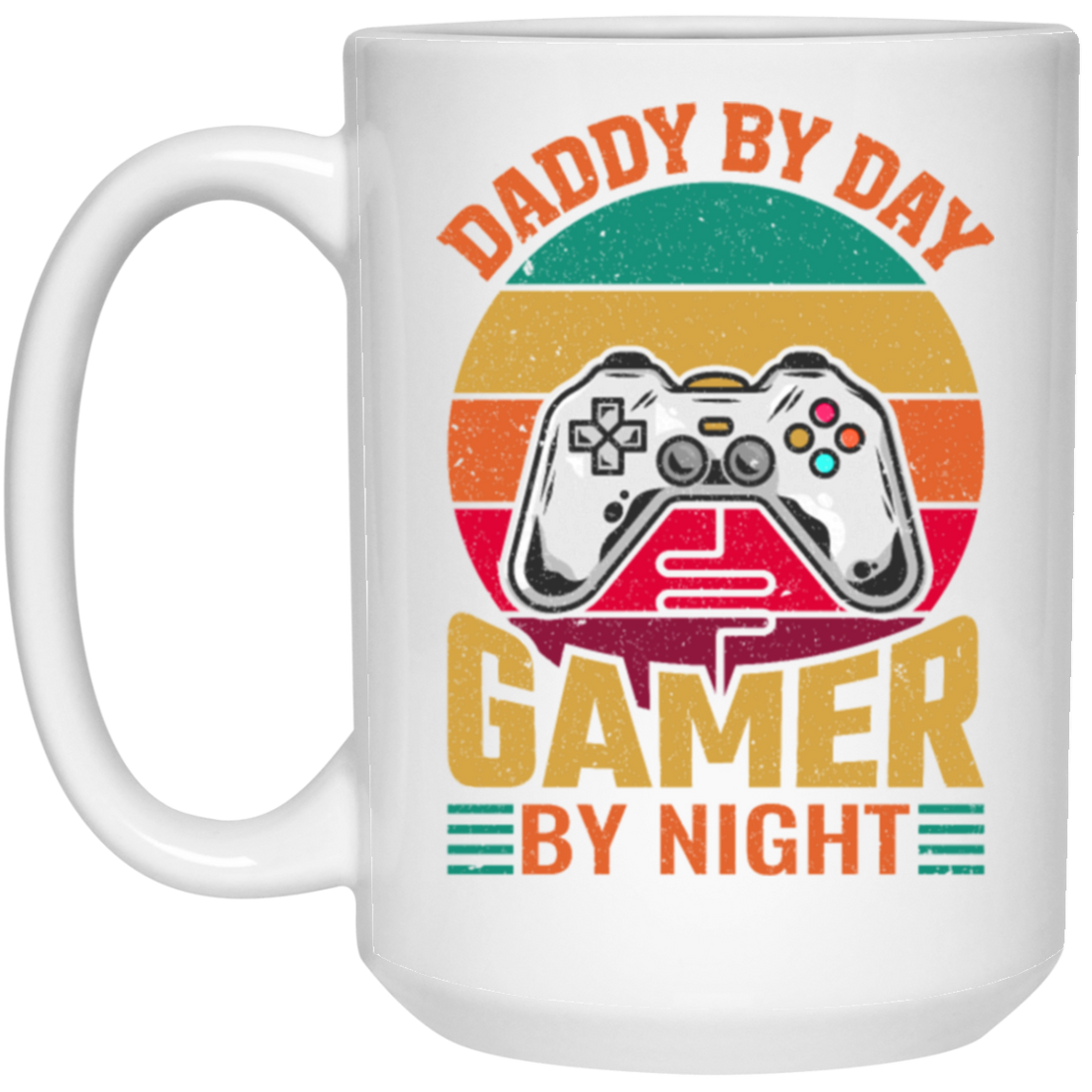 Daddy By Day Gamer By Night, Dad Gift Love Gaming