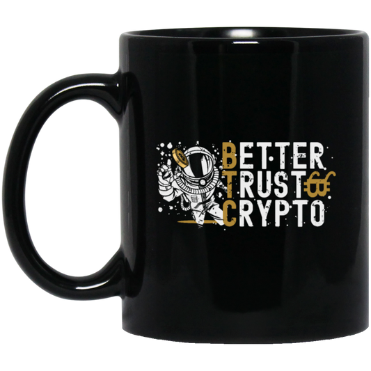 Bitcoin Better Trust Crypto BTC Crypto Currency