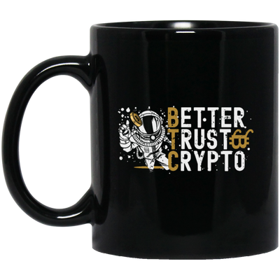 Bitcoin Better Trust Crypto BTC Crypto Currency