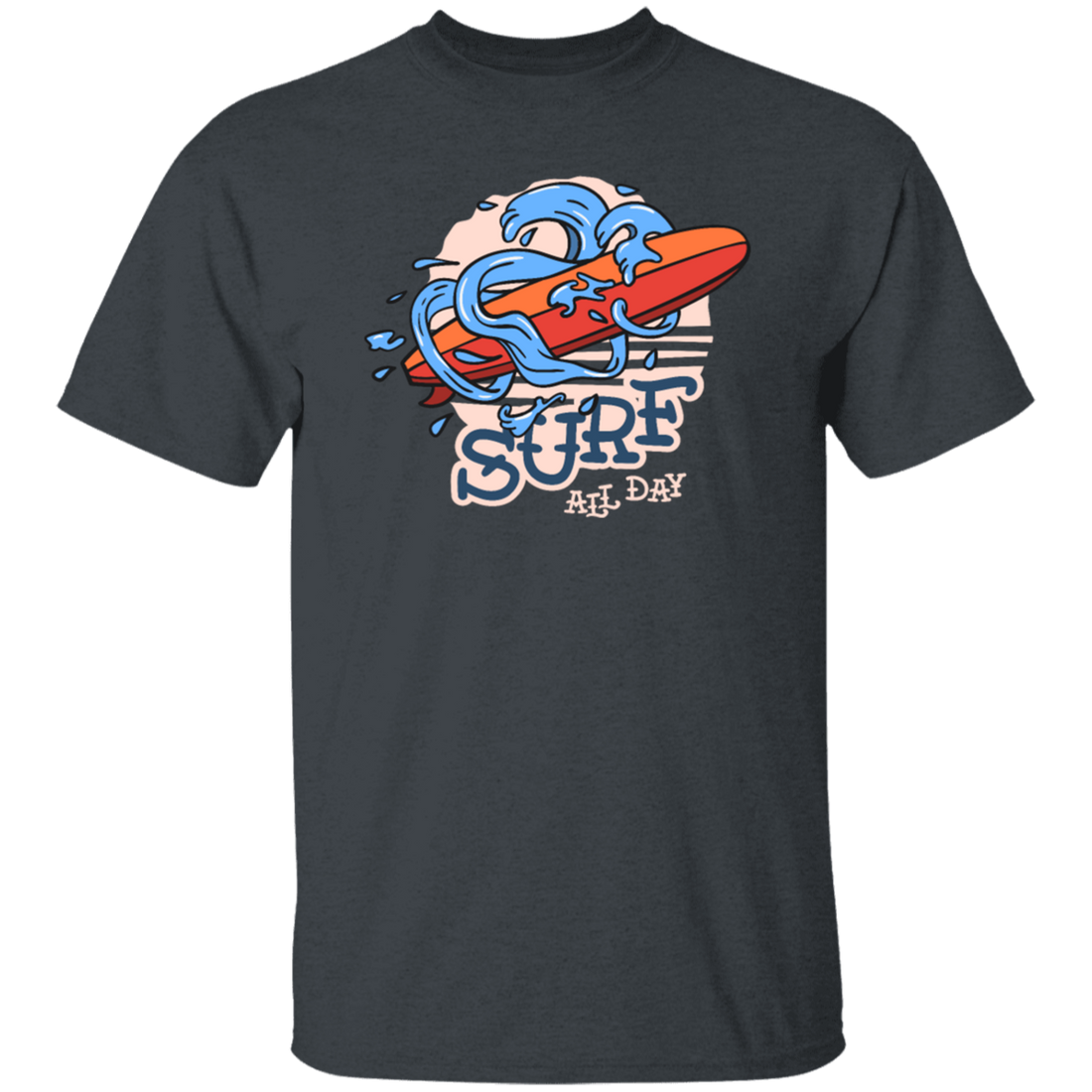 Water sports Surf All Day Cool Gift For Surfers