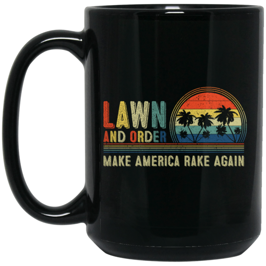 Retrp Lawn and Order Make America Rake Again