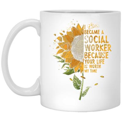 Sun Flowers, I Became A Social Worker White Mug