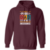 Dad Gift, I Am A Proud Dad Of A Freaking Awesome Mechanic, Love Mechanic Pullover Hoodie