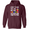 Please Grow Up, I Don't Have The Time Or The Crayons To Explain This To You Pullover Hoodie