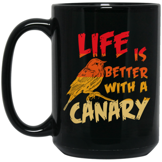 Canary Bird Life Is Better With A Fashionable Bird Vintage Black Mug