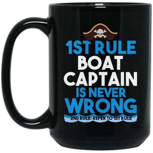 Funny Boat Lovers, Boat Captain Is Never Wrong Gift