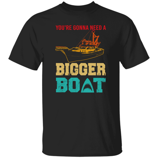 You're Gonna Need A Bigger Boat Vintage Boat