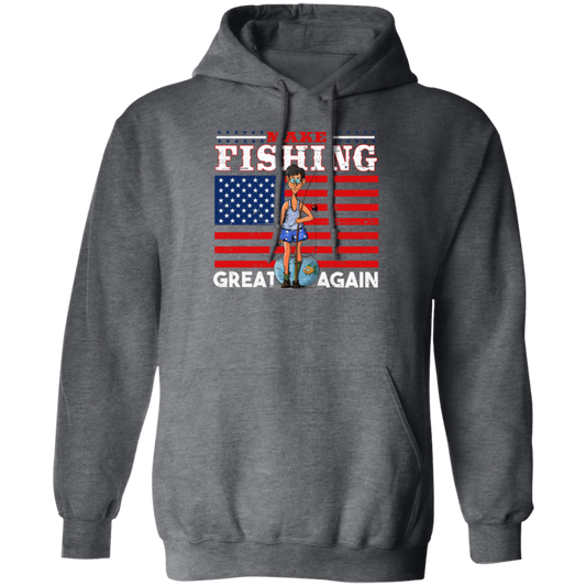 Make Fishing Great Again, American Flag, American Fisher Pullover Hoodie