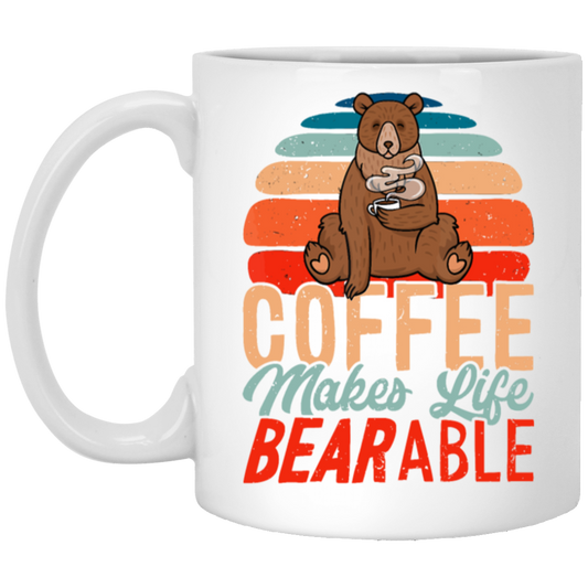 Coffee Makes Life Bearable, Retro Coffee And Bear Vintage Gift