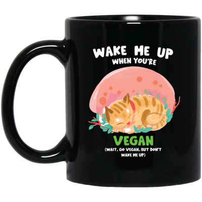 Cute Vegan Cat, Wake Me Up When You_re Vegan, Go Vegan, Cat Lover Gift