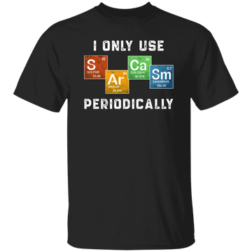 Vintage I Only Use Sarcasm Periodically Funny Science Chemical