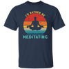 Funny I_D Rather Be Meditating Zen Yoga Day