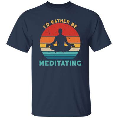 Funny I_D Rather Be Meditating Zen Yoga Day