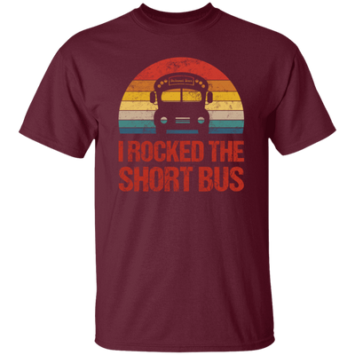 Short Bus Quote For Funny School Driver Gifts I Rocked The Short Bus Unisex T-Shirt