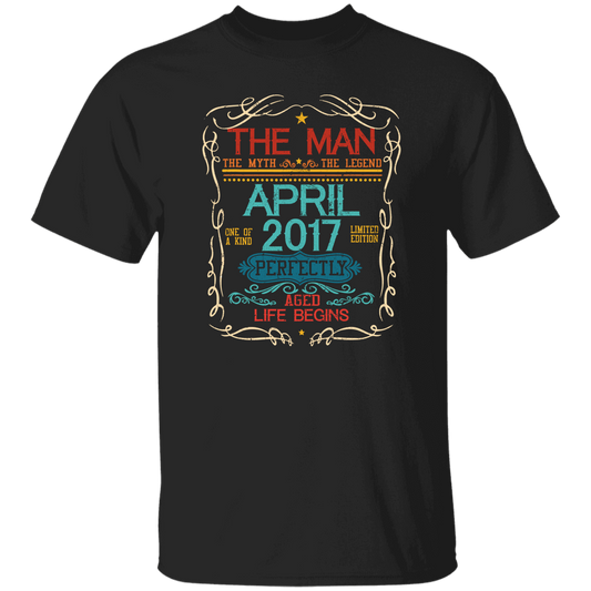 Birthday Gift The Man Myth Legend April 2017 Unisex T-Shirt