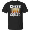 Squad In Sport, Chess Squad Gift, Intelligent Sport, Hobby Player Lover Match Gift Unisex T-Shirt