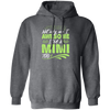 Grandma Gift Not Only Am I Awesome I_m A Mimi Too Pullover Hoodie