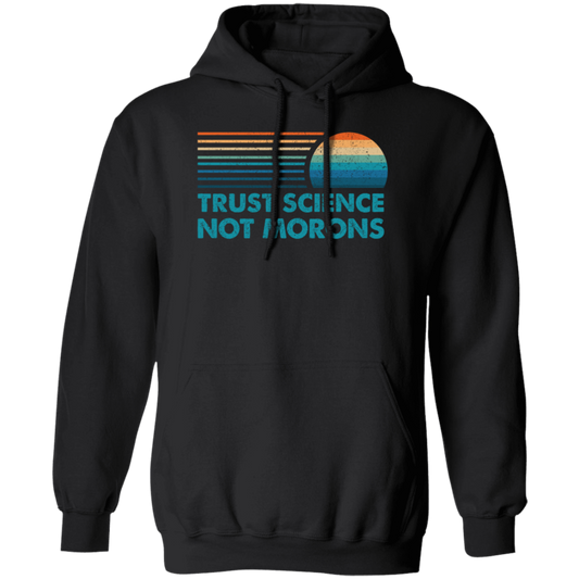 Trust Science Not Morons, Retro Science Gift