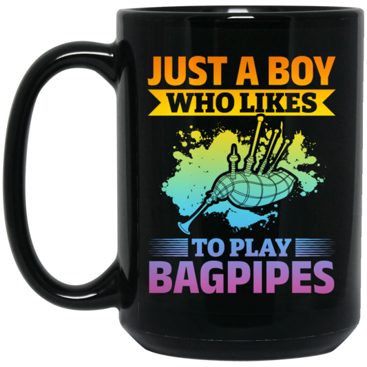 Love Bagpipes, Just A Boy Who Likes Bagpipes, Love Music, Best Bagpipes Black Mug