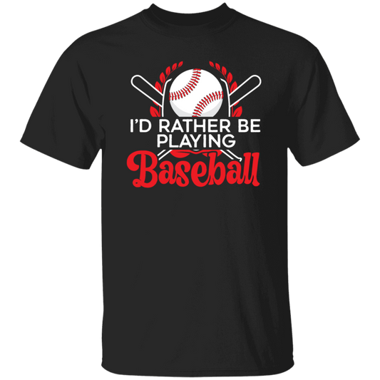 Best Baseball, I Would Rather Be Playing Baseball, Love Ball Sport, Best Sport Gift Unisex T-Shirt