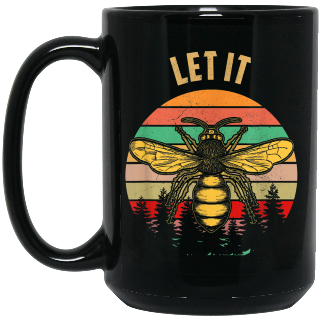 Bee Garden Let It Bee Vintage Let_s Get Weird Black Mug