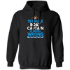 Funny Boat Lovers, Boat Captain Is Never Wrong Gift