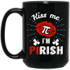 Kiss Me PI I Am Pirish, Irish Day Fun